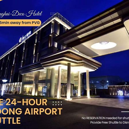Shanghai-Deco Hotel-Free Shuttle Bus To Pudong Airport And Disneyland Exteriör bild